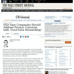 SIIA Says Companies Should Address Privacy Concerns With 'Good Data Stewardship' - The CIO Report