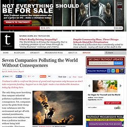 Seven Companies Polluting the World Without Consequences