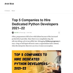 Top 5 Companies to Hire Dedicated Python Developers 2021–22