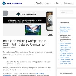 Best Web Hosting Companies In 2021 (With Detailed Comparison)