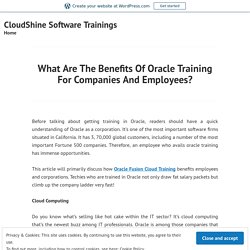 What Are The Benefits Of Oracle Training For Companies And Employees