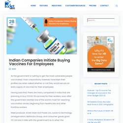 Indian Companies Initiate Buying Vaccines For Employees