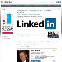 Five Ways B2B Companies Can Use LinkedIn for Marketing