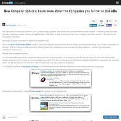 Blog Archive New Company Updates: Learn more about the Companies you follow on LinkedIn «