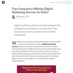 Top Companies Offering Digital Marketing Services In India?