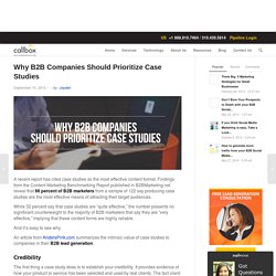 Why B2B Companies Should Prioritize Case Studies