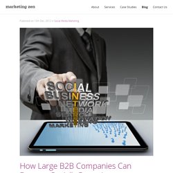 How Large B2B Companies Can Become Socially Proactive