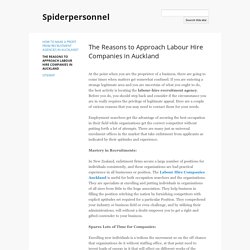 The Reasons to Approach Labour Hire Companies in Auckland - Spiderpersonnel