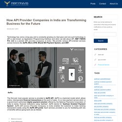 How API Provider Companies in India are Transforming Business for the Future