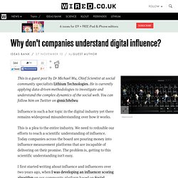Why don't companies understand digital influence?