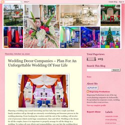 Event Planning & Decor Services: Wedding Decor Companies – Plan For An Unforgettable Wedding Of Your Life