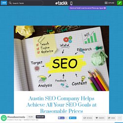 Austin SEO Company Helps Achieve All Your SEO Goals at Reasonable Prices