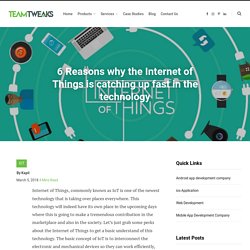 IoT is catching up fast in the technology
