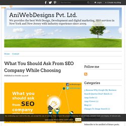 What You Should Ask From SEO Company While Choosing - AniWebDesigns Pvt. Ltd.