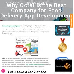 Why Octal is the Best Company for Food Delivery App Development