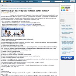 How can I get my company featured in the media?