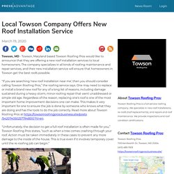 Local Towson Company Offers New Roof Installation Service