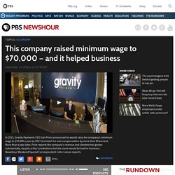 This company raised minimum wage to $70,000