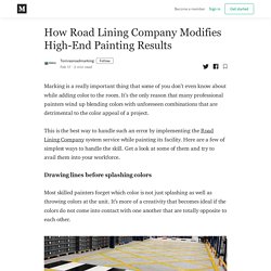 How Road Lining Company Modifies High-End Painting Results