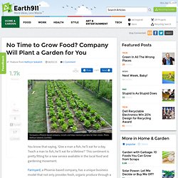 No Time to Grow Food? Company Will Plant a Garden for You