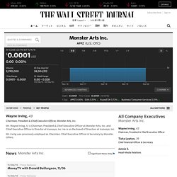 APPZ Company Profile & Executives - Monster Arts Inc. - Wall Street Journal