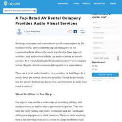 A Top-Rated AV Rental Company Provides Audio Visual Services