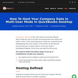 Host Company Data In Multi-User Mode In QuickBooks Desktop