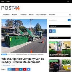 Which Skip Hire Company Can Be Readily Hired In Maidenhead?