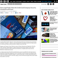 Rare Legal Fight Takes On Credit Card Company Security Standards and Fines