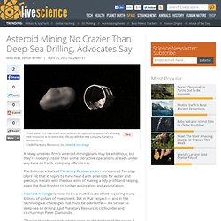 Asteroid Mining Comparable to Deep-Sea Drilling, Advocates Say
