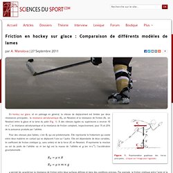 Friction en hockey sur glace : Comparaison de différents modèles de lames