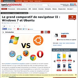 Le grand comparatif de navigateur II : Windows 7 et Ubuntu : Introduction