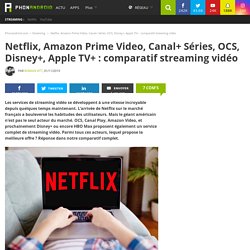 Netflix, OCS, Canal Play, Amazon Prime Video : comparatif des services de streaming vidéo