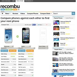 Compare Mobile Phones using Recombu's Mobiles Comparison Engine