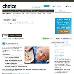 We compare the nutritional value of food for kids