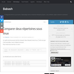 Comparer deux répertoires sous linux - Babash