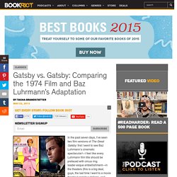 BOOK RIOTGatsby vs. Gatsby: Comparing the 1974 Film and Baz Luhrmann's Adaptation