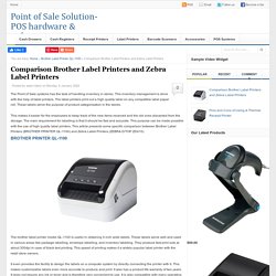 Comparison Brother Label Printers and Zebra Label Printers
