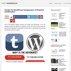 Tumblr Vs WordPress Comparison: A Powerful Combination