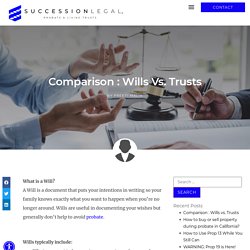 Comparison : Wills vs. Trusts - DSingh Law Group
