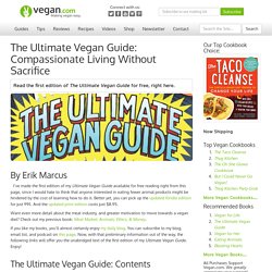 The Ultimate Vegan Guide: Compassionate Living Without Sacrifice