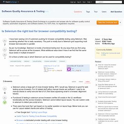 Is Selenium the right tool for browser compatibility testing? - Software Quality Assurance & Testing Stack Exchange