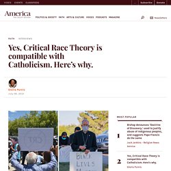 Yes, Critical Race Theory is compatible with Catholicism. Here’s why.