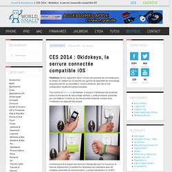 CES 2014 : Okidokeys, la serrure connectée compatible iOS