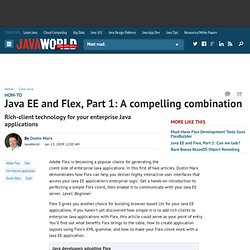Java EE and Flex, Part 1: A compelling combination