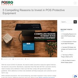5 Compelling Reasons to Invest in POS Protective Equipment