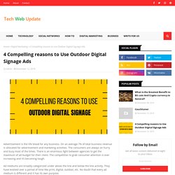 4 Compelling reasons to Use Outdoor Digital Signage Ads