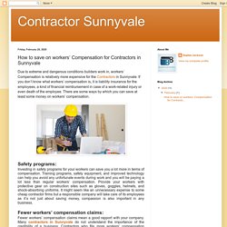 How to save on workers’ Compensation for Contractors in Sunnyvale