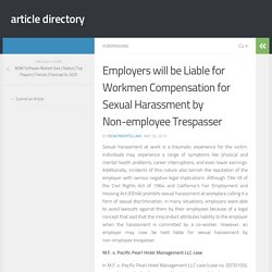 Employers will be Liable for Workmen Compensation for Sexual Harassment by Non-employee Trespasser