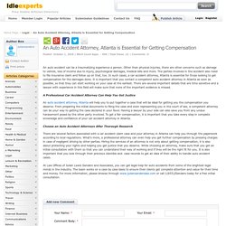An Auto Accident Attorney, Atlanta is Essential for Getting Compensation Idleexperts